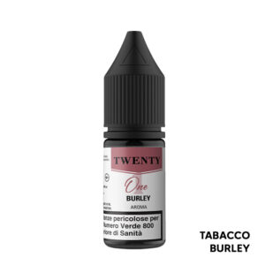 BURLEY - Twenty One - Aroma Concentrato 10ml - TNT Vape